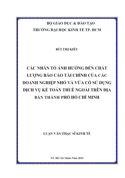 Các nhân tố ảnh hưởng đến chất lượng báo cáo tài chính của các doanh nghiệp nhỏ và vừa có sử dụng dịch vụ kế toán thuê ngoài trên địa bàn Thành phố Hồ Chí Minh