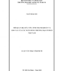 Mối Quan Hệ Giữa Vốn, Tính Thanh Khoản Và Cho Vay Của Các Ngân Hàng Thương Mại Cổ Phần Việt Nam