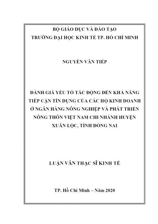 Đánh Giá Yếu Tố Tác Động Đến Khả Năng Tiếp Cận Tín Dụng Của Các Hộ Kinh Doanh Ở Ngân Hàng Nông Nghiệp Và Phát Triển Nông Thôn Việt Nam Chi Nhánh Huyện Xuân Lộc, Tỉnh Đồng Nai