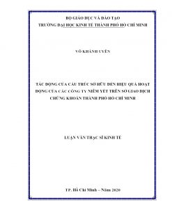 Tác động của cấu trúc sở hữu đến hiệu quả hoạt động của các công ty niêm yết trên sở giao dịch chứng khoán thành phố Hồ Chí Minh
