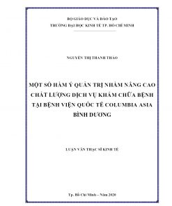 Một Số Hàm Ý Quản Trị Nhằm Nâng Cao Chất Lượng Dịch Vụ Khám Chữa Bệnh Tại Bệnh Viện Quốc Tế Columbia Asia Bình Dương