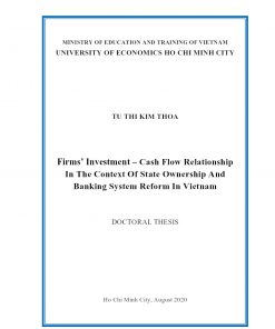 Firms’ Investment – Cash Flow Relationship In The Context Of State Ownership And Banking System Reform In Vietnam