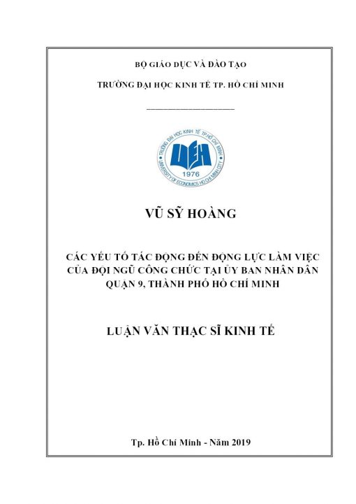 Các Yếu Tố Tác Động Đến Động Lực Làm Việc Của Đội Ngũ Công Chức Tại Ủy Ban Nhân Dân Quận 9, Thành Phố Hồ Chí Minh