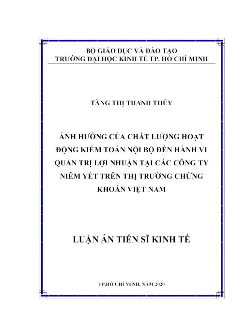 Ảnh Hưởng Của Chất Lượng Hoạt Động Kiểm Toán Nội Bộ Đến Hành Vi Quản Trị Lợi Nhuận Tại Các Công Ty Niêm Yết Trên Thị Trường Chứng Khoán Việt Nam