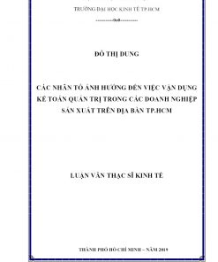 Các Nhân Tố Ảnh Hưởng Đến Việc Vận Dụng Kế Toán Quản Trị Trong Các Doanh Nghiệp Sản Xuất Trên Địa Bàn Tp.hcm