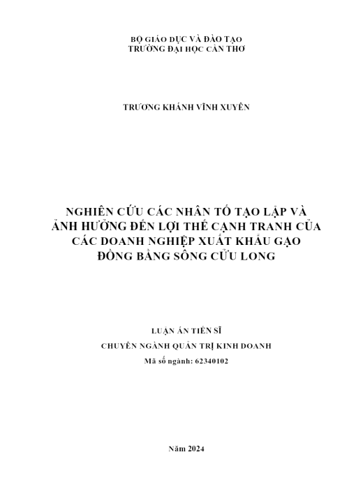 Nghien Cứu Các Nhân Tố Tạo Lập Và Ảnh Hưởng Đến Lợi Thế Cạnh Tranh Của Các Doanh Nghiệp Xuất Khẩu Gạo Đồng Bằng Sông Cửu Long