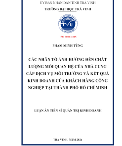 Cac Nhan To Anh Huong Den Chat Luong Moi Quan He Cua Nha Cung Cap Dich Vu Moi Truong Va Ket Qua Kinh Doanh Cua Khach Hang Cong Nghiep Tai Thanh Pho Ho Chi Minh