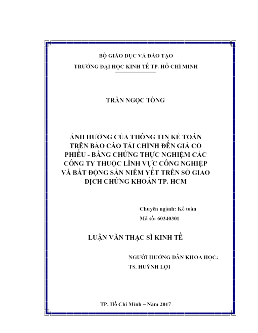 Ảnh Hưởng Của Thông Tin Kế Toán Trên Báo Cáo Tài Chính Đến Giá Cổ Phiếu - Bằng Chứng Thực Nghiệm Các Công Ty Thuộc Lĩnh Vực Công Nghiệp Và Bất Động Sản Niêm Yết Trên Sở Giao Dịch Chứng Khoán Tp. Hcm