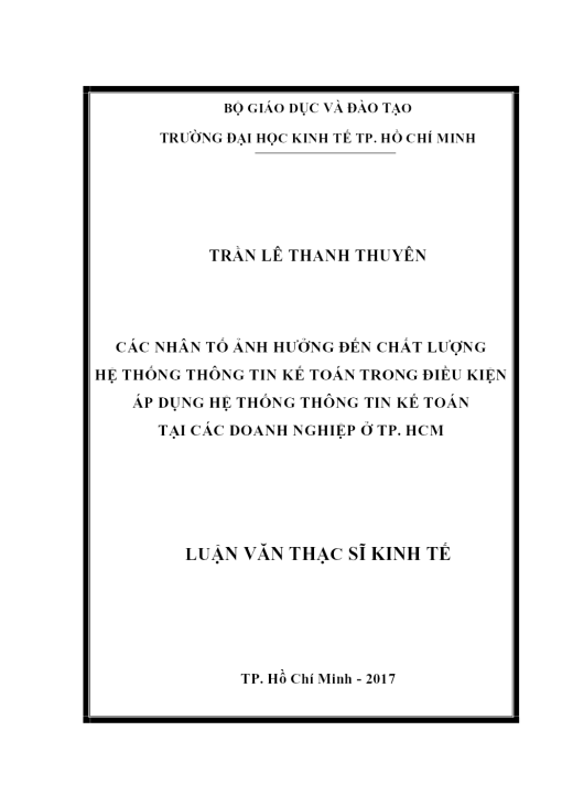 Các Nhân Tố Ảnh Hưởng Đến Chất Lượng Hệ Thống Thông Tin Kế Toán Trong Điều Kiện Áp Dụng Hệ Thống Thông Tin Kế Toán Tại Các Doanh Nghiệp Ở Tp. Hcm