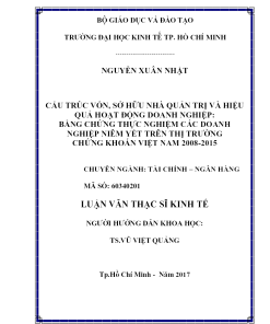 Cấu Trúc Vốn, Sở Hữu Nhà Quản Trị Và Hiệu Quả Hoạt Động Doanh Nghiệp: Bằng Chứng Thực Nghiệm Các Doanh Nghiệp Niêm Yết Trên Thị Trường Chứng Khoán Việt Nam 2008-2015