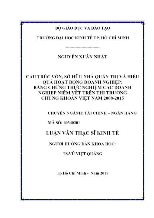 Cấu Trúc Vốn, Sở Hữu Nhà Quản Trị Và Hiệu Quả Hoạt Động Doanh Nghiệp: Bằng Chứng Thực Nghiệm Các Doanh Nghiệp Niêm Yết Trên Thị Trường Chứng Khoán Việt Nam 2008-2015