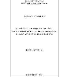 Nghiên Cứu Thu Nhận Polyphenol, Chlorophyll Từ Rau Má Thìa (Centella Asiatica (L.) Urb) Và Ứng Dụng Trong Đồ Uống