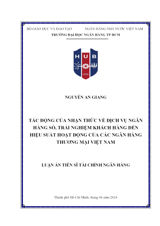 Tác Động Của Nhận Thức Về Dịch Vụ Ngân Hàng Số, Trải Nghiệm Khách Hàng Đến Hiệu Suất Hoạt Động Của Các Ngân Hàng Thương Mại Việt Nam