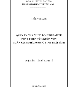 Quản Lý Nhà Nước Đối Với Đầu Tư Phát Triển Từ Nguồn Vốn Ngân Sách Nhà Nước Ở Tỉnh Thái Bình