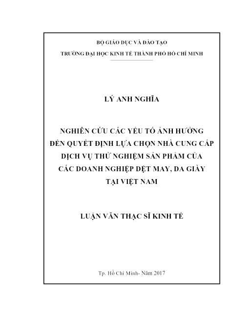 Nghiên cứu các yếu tố ảnh hưởng đến quyết định lựa chọn nhà cung cấp dịch vụ thử nghiệm sản phẩm của các doanh nghiệp dệt may, da giày tại Việt Nam