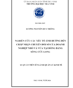 Nghiên Cứu Các Yếu Tố Ảnh Hưởng Đến Chấp Nhận Chuyển Đổi Số Của Doanh Nghiệp Nhỏ Và Vừa Tại Đồng Bằng Sông Cửu Long