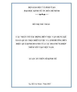 Các Nhân Tố Tác Động Đến Việc Vận Dụng Kế Toán Quản Trị Chiến Lược Và Ảnh Hưởng Đến Hiệu Quả Kinh Doanh Của Các Doanh Nghiệp Niêm Yết Tại Việt Nam