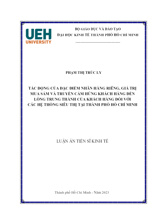 Tác Động Của Đặc Điểm Nhãn Hàng Riêng, Giá Trị Mua Sắm Và Truyền Cảm Hứng Khách Hàng Đến Lòng Trung Thành Của Khách Hàng Đối Với Các Hệ Thống Siêu Thị Tại Thành Phố Hồ Chí Minh