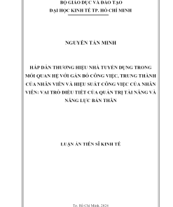 Hấp Dẫn Thương Hiệu Nhà Tuyển Dụng Trong Mối Quan Hệ Với Gắn Bó Công Việc Trung Thành Của Nhân Viên Và Hiệu Suất Công Việc Của Nhân Viên Vai Trò Điều Tiết Của Quản Trị Tài Năng Và Năng Lực Bản Thân