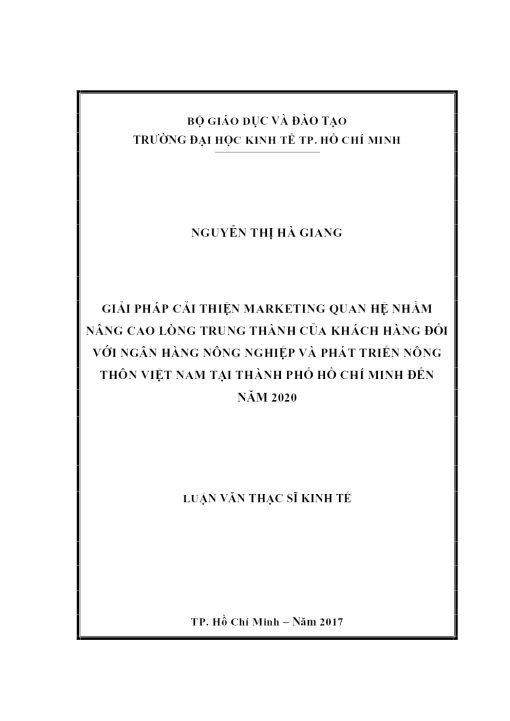 Giải Pháp Cải Thiện Marketing Quan Hệ Nhằm Nâng Cao Lòng Trung Thành Của Khách Hàng Đối Với Ngân Hàng Nông Nghiệp Và Phát Triển Nông Thôn Việt Nam Tại Thành Phố Hồ Chí Minh Đến Năm 2020