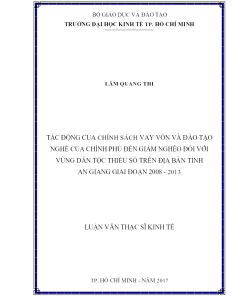Tác Động Của Chính Sách Vay Vốn Và Đào Tạo Nghề Của Chính Phủ Đến Giảm Nghèo Đối Với Vùng Dân Tộc Thiểu Số Trên Địa Bàn Tỉnh An Giang Giai Đoạn 2008 - 2013