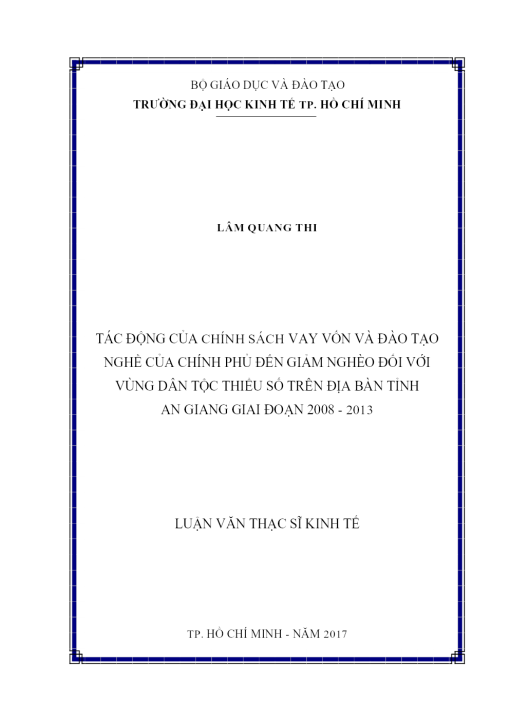 Tác Động Của Chính Sách Vay Vốn Và Đào Tạo Nghề Của Chính Phủ Đến Giảm Nghèo Đối Với Vùng Dân Tộc Thiểu Số Trên Địa Bàn Tỉnh An Giang Giai Đoạn 2008 - 2013