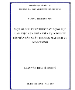 Một Số Giải Pháp Thúc Đẩy Động Lực Làm Việc Của Nhân Viên Tại Công Ty Cổ Phần Sản Xuất Thương Mại Dịch Vụ Kim Cương