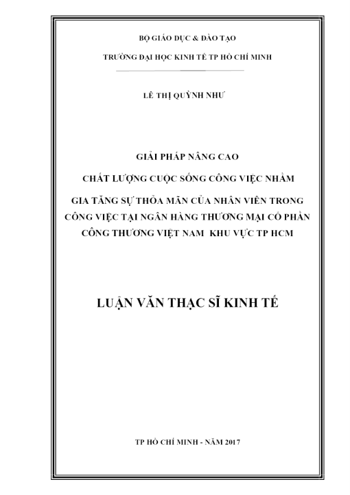 Giải Pháp Nâng Cao Chất Lượng Cuộc Sống Công Việc Nhằm Gia Tăng Sự Thỏa Mãn Của Nhân Viên Trong Công Việc Tại Ngân Hàng Thương Mại Cổ Phần Công Thương Việt Nam Khu Vực Tp Hcm