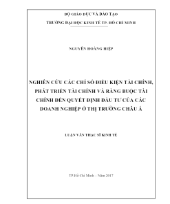 Nghiên Cứu Các Chỉ Số Điều Kiện Tài Chính, Phát Triển Tài Chính Và Ràng Buộc Tài Chính Đến Quyết Định Đầu Tư Của Các Doanh Nghiệp Ở Thị Trường Châu Á