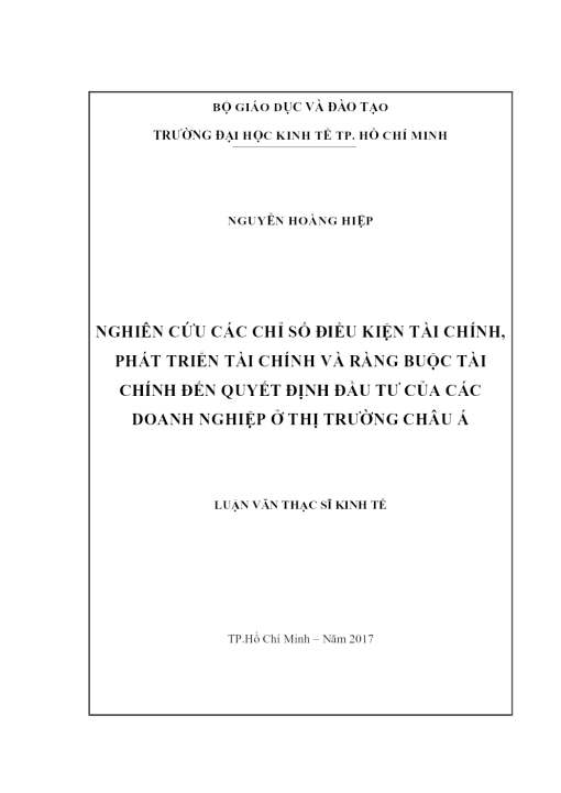 Nghiên Cứu Các Chỉ Số Điều Kiện Tài Chính, Phát Triển Tài Chính Và Ràng Buộc Tài Chính Đến Quyết Định Đầu Tư Của Các Doanh Nghiệp Ở Thị Trường Châu Á