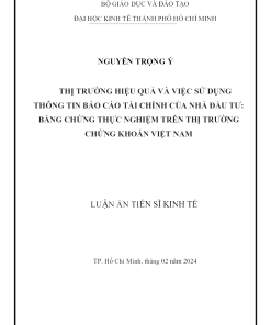 Thị Trường Hiệu Quả Và Việc Sử Dụng Thông Tin Báo Cáo Tài Chính Của Nhà Đầu Tư Bằng Chứng Thực Nghiệm Trên Thị Trường Chứng Khoán Việt Nam