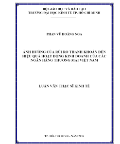 Ảnh Hưởng Của Rủi Ro Thanh Khoản Đến Hiệu Quả Hoạt Động Kinh Doanh Của Các Ngân Hàng Thương Mại Việt Nam