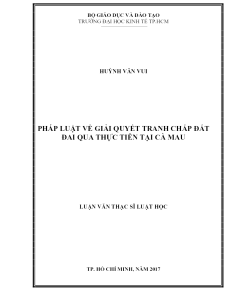 Pháp Luật Về Giải Quyết Tranh Chấp Đất Đai Qua Thực Tiễn Tại Cà Mau