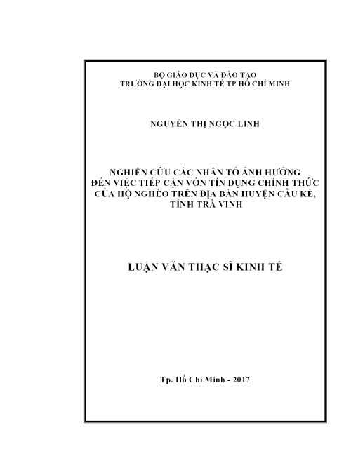 Nghiên Cứu Các Nhân Tố Ảnh Hưởng Đến Việc Tiếp Cận Vốn Tín Dụng Chính Thức Của Hộ Nghèo Trên Địa Bàn Huyện Cầu Kè, Tỉnh Trà Vinh