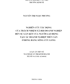 Nghiên Cứu Tác động Của Trách Nhiệm Xã Hội Doanh Nghiệp Đến Sự Gắn Kết Của Người Lao Động Tại Các Doanh Nghiệp Thủy Sản Ở Đồng Bằng Sông Cửu Long