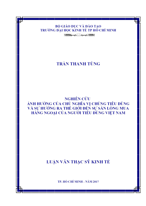 Ảnh Hưởng Của Chủ Nghĩa Vị Chủng Tiêu Dùng Và Sự Hướng Ra Thế Giới Đến Sự Sẵn Lòng Mua Hàng Ngoại Của Người Tiêu Dùng Việt Nam