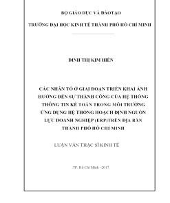 Các Nhân Tố Ở Giai Đoạn Triển Khai Ảnh Hưởng Đến Sự Thành Công Của Hệ Thống Thông Tin Kế Toán Trong Môi Trường Ứng Dụng Hệ Thống Hoạch Định Nguồn Lực Doanh Nghiệp (ERP) Trên Địa Bàn Thành Phố Hồ Chí Minh