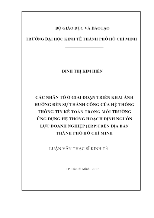 Các Nhân Tố Ở Giai Đoạn Triển Khai Ảnh Hưởng Đến Sự Thành Công Của Hệ Thống Thông Tin Kế Toán Trong Môi Trường Ứng Dụng Hệ Thống Hoạch Định Nguồn Lực Doanh Nghiệp (ERP) Trên Địa Bàn Thành Phố Hồ Chí Minh