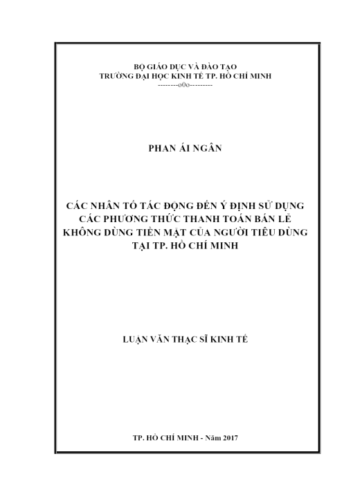 Các Nhân Tố Tác Động Đến Ý Định Sử Dụng Các Phương Thức Thanh Toán Bán Lẻ Không Dùng Tiền Mặt Của Người Tiêu Dùng Tại Tp. Hồ Chí Minh