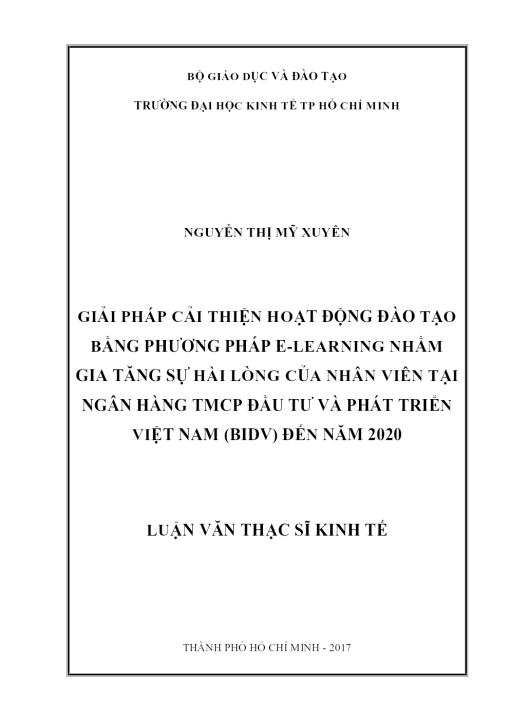 Giải Pháp Cải Thiện Hoạt Động Đào Tạo Bằng Phương Pháp E-Learning Nhằm Gia Tăng Sự Hài Lòng Của Nhân Viên Tại Ngân Hàng Tmcp Đầu Tư Và Phát Triển Việt Nam (Bidv) Đến Năm 2020