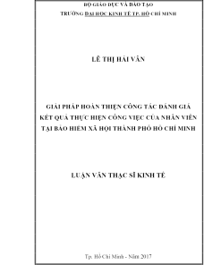Giải Pháp Hoàn Thiện Công Tác Đánh Giá Kết Quả Thực Hiện Công Việc Của Nhân Viên Tại Bảo Hiểm Xã Hội Thành Phố Hồ Chí Minh