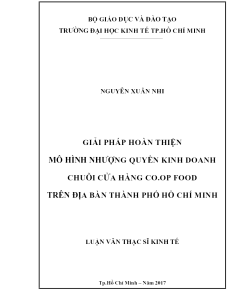 Giải Pháp Hoàn Thiện Mô Hình Nhượng Quyền Kinh Doanh Chuỗi Cửa Hàng Co.op Food Trên Địa Bàn Thành Phố Hồ Chí Minh