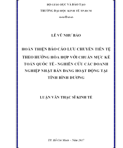 Hoàn Thiện Báo Cáo Lưu Chuyển Tiền Tệ Theo Hướng Hòa Hợp Với Chuẩn Mực Kế Toán Quốc Tế - Nghiên Cứu Các Doanh Nghiệp Nhật Bản Đang Hoạt Động Tại Tỉnh Bình Dương