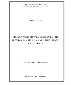 Những Vấn Đề Pháp Lý Về Quản Lý Chợ Trên Địa Bàn Tỉnh Cà Mau - Thực Trạng Và Giải Pháp