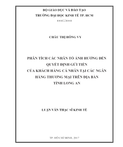 Phân Tích Các Nhân Tố Ảnh Hưởng Đến Quyết Định Gửi Tiền Của Khách Hàng Cá Nhân Tại Các Ngân Hàng Thương Mại Trên Địa Bàn Tỉnh Long An