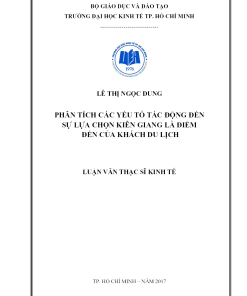 Phân Tích Các Yếu Tố Tác Động Đến Sự Lựa Chọn Kiên Giang Là Điểm Đến Của Khách Du Lịch