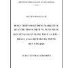 Hoàn Thiện Hoạt Động Marketing Quan Hệ Trong Dịch Vụ Ngân Hàng Bán Lẻ Tại Ngân Hàng TmcP Á Châu – Phòng Giao Dịch Hai Bà Trưng Đến Năm 2020