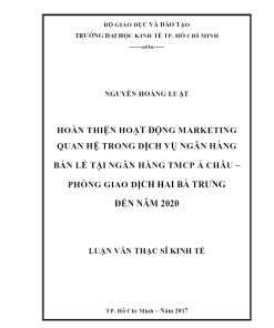 Hoàn Thiện Hoạt Động Marketing Quan Hệ Trong Dịch Vụ Ngân Hàng Bán Lẻ Tại Ngân Hàng TmcP Á Châu – Phòng Giao Dịch Hai Bà Trưng Đến Năm 2020