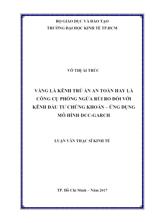 Vàng Là Kênh Trú Ẩn An Toàn Hay Là Công Cụ Phòng Ngừa Rủi Ro Đối Với Kênh Đầu Tư Chứng Khoán – Ứng Dụng Mô Hình Dcc-Garch