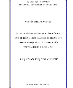 Các Nhân Tố Ảnh Hưởng Đến Tính Hữu Hiệu Của Hệ Thống Kiểm Soát Nội Bộ Trong Các Doanh Nghiệp Sản Xuất Nhỏ Và Vừa Tại Thành Phố Hồ Chí Minh